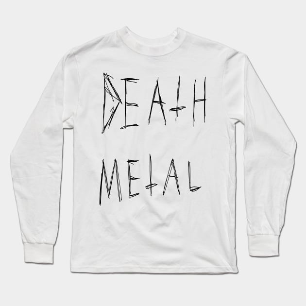 Death Metal Dark Text Sketch Design Long Sleeve T-Shirt by MacSquiddles